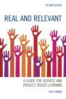 Image for Real and relevant: a guide for service and project-based learning