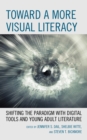 Image for Toward a More Visual Literacy