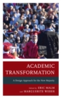 Image for Academic transformation  : a design approach for the new majority