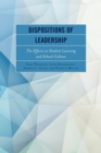 Image for Dispositions of leadership: the effects on student learning and school culture
