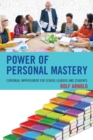 Image for Power of personal mastery  : continual improvement for school leaders and students