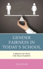 Image for Gender fairness in today&#39;s school: a breach of trust for male students
