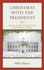 Image for Christmas with the presidents: holiday lessons for today&#39;s kids from America&#39;s leaders