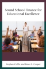 Image for Sound school finance for educational excellence