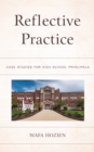 Image for Reflective practice  : case studies for high school principals