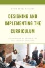 Image for Designing and implementing the curriculum  : a compendium of criteria for best teaching practices