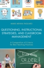 Image for Questioning, instructional strategies, and classroom management: a compendium of criteria for best teaching practices