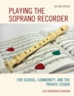 Image for Playing the Soprano Recorder
