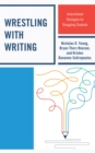 Image for Wrestling with writing  : instructional strategies for struggling students