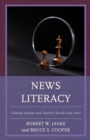 Image for News literacy: helping students and teachers decode fake news