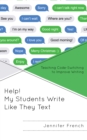 Image for Help! My Students Write Like They Text