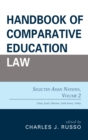 Image for Handbook of comparative education lawVolume 2,: Selected Asian nations