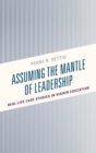 Image for Assuming the mantle of leadership: real-life case studies in higher education