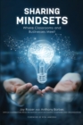 Image for Sharing mindsets  : where classrooms and businesses meet