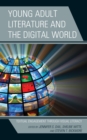 Image for Young Adult Literature and the Digital World