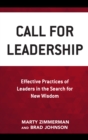 Image for Call for leadership  : effective practices of leaders in the search for new wisdom