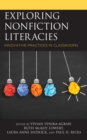 Image for Exploring nonfiction literacies  : innovative practices in classrooms