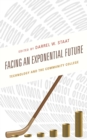 Image for Facing an exponential future  : technology and the community college