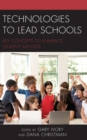Image for Technologies to Lead Schools : Key Concepts to Enhance Student Success