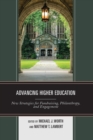 Image for Advancing higher education: new strategies for fundraising, philanthropy, and engagement