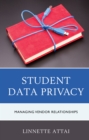 Image for Student data privacy  : managing vendor relationships