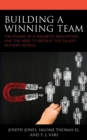 Image for Building a Winning Team: The Power of a Magnetic Reputation and The Need to Recruit Top Talent in Every School