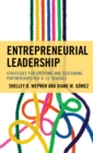 Image for Entrepreneurial leadership  : strategies for creating and sustaining partnerships for K-12 schools