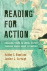 Image for Reading for Action : Engaging Youth in Social Justice through Young Adult Literature