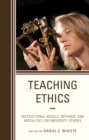 Image for Teaching ethics  : instructional models, methods, and modalities for university studies
