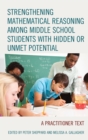Image for Strengthening Mathematical Reasoning among Middle School Students with Hidden or Unmet Potential