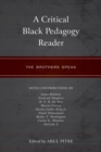 Image for A critical Black pedagogy reader  : the brothers speak