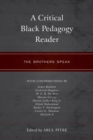 Image for A Critical Black Pedagogy Reader: The Brothers Speak