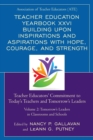 Image for Teacher Education Yearbook XXVI Building upon Inspirations and Aspirations with Hope, Courage, and Strength : Teacher Educators&#39; Commitment to Today&#39;s Teachers and Tomorrow&#39;s Leaders