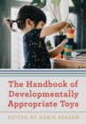 Image for The Handbook of Developmentally Appropriate Toys