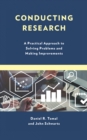 Image for Conducting research  : a practical approach to solving problems and making improvements