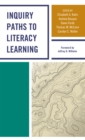 Image for Inquiry Paths to Literacy Learning : A Guide for Elementary and Secondary School Educators