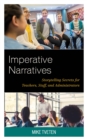 Image for Imperative Narratives: Storytellling Secrets for Teachers, Staff, and Administrators