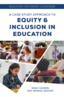 Image for Educators for diverse classrooms  : a case study approach to equity and inclusion in education