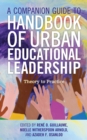 Image for A Companion Guide to Handbook of Urban Educational Leadership