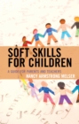 Image for Soft Skills for Children