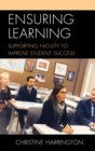 Image for Ensuring Learning: Supporting Faculty to Improve Student Success