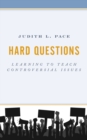 Image for Hard questions  : learning to teach controversial issues