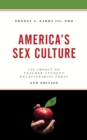 Image for America&#39;s sex culture  : it&#39;s impact on teacher-student relationships today