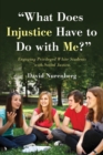 Image for &quot;What does injustice have to do with me?&quot;: engaging privileged white students with social justice