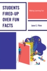 Image for Students Fired-up Over Fun Facts : Making Learning Fun