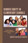 Image for Gender equity in elementary schools  : a road map for learning and positive change