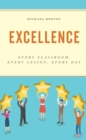 Image for Excellence: every classroom, every lesson, every day