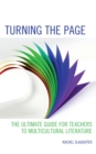 Image for Turning the page: the ultimate guide for teachers to multicultural literature