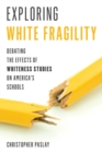 Image for Exploring White Fragility