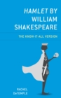 Image for Hamlet by William Shakespeare: the know-it-all version